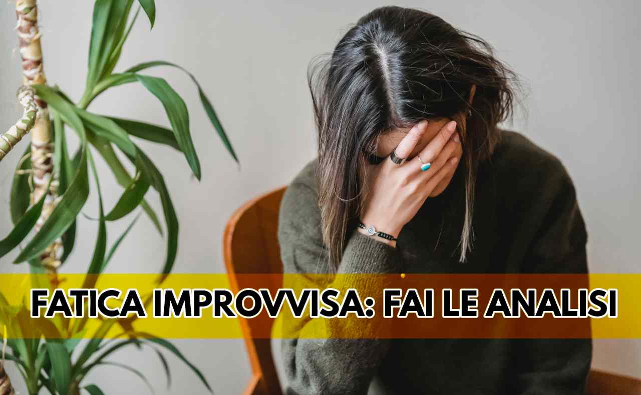 Fatica improvvisa