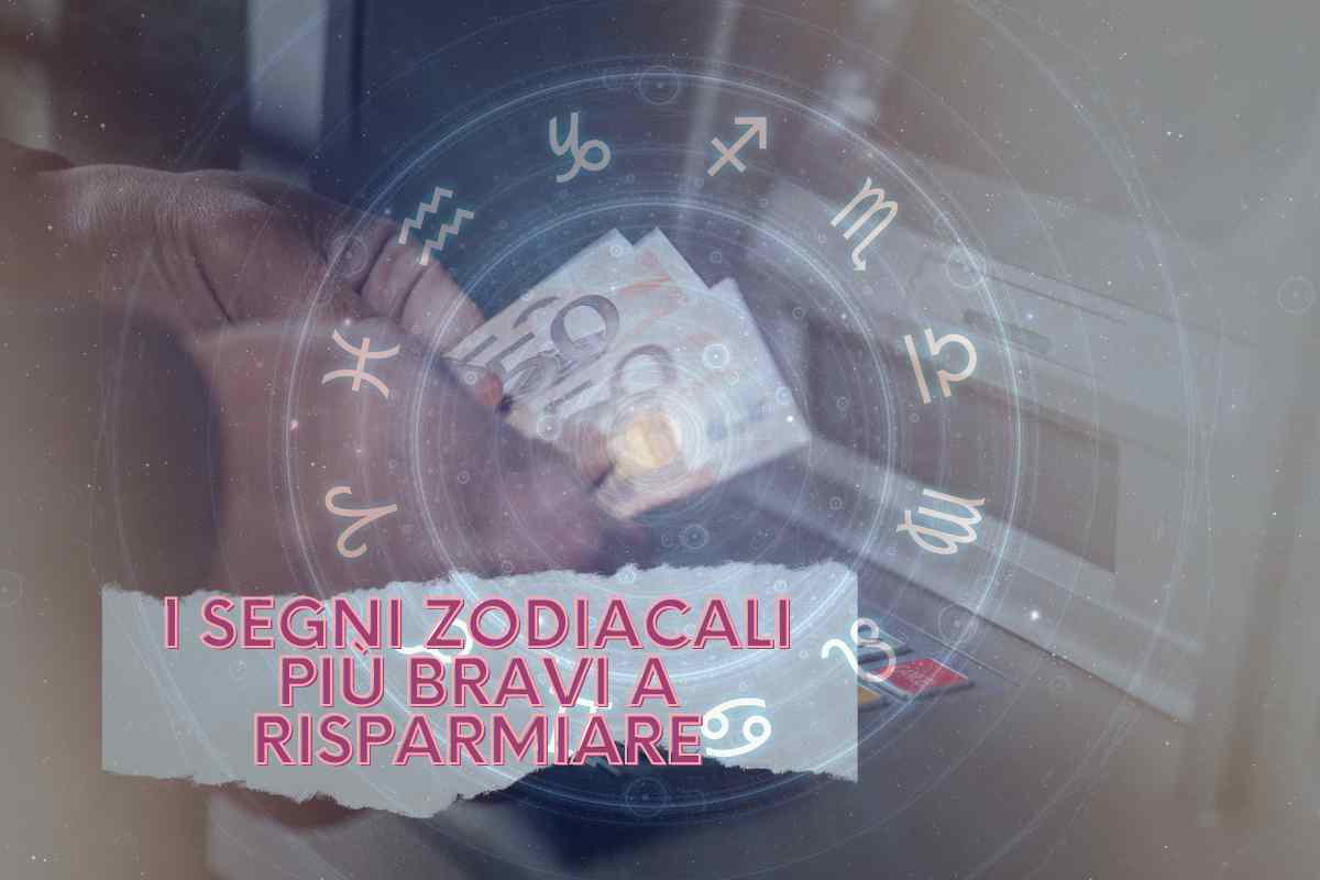 I segni zodiacali più bravi a risparmiare