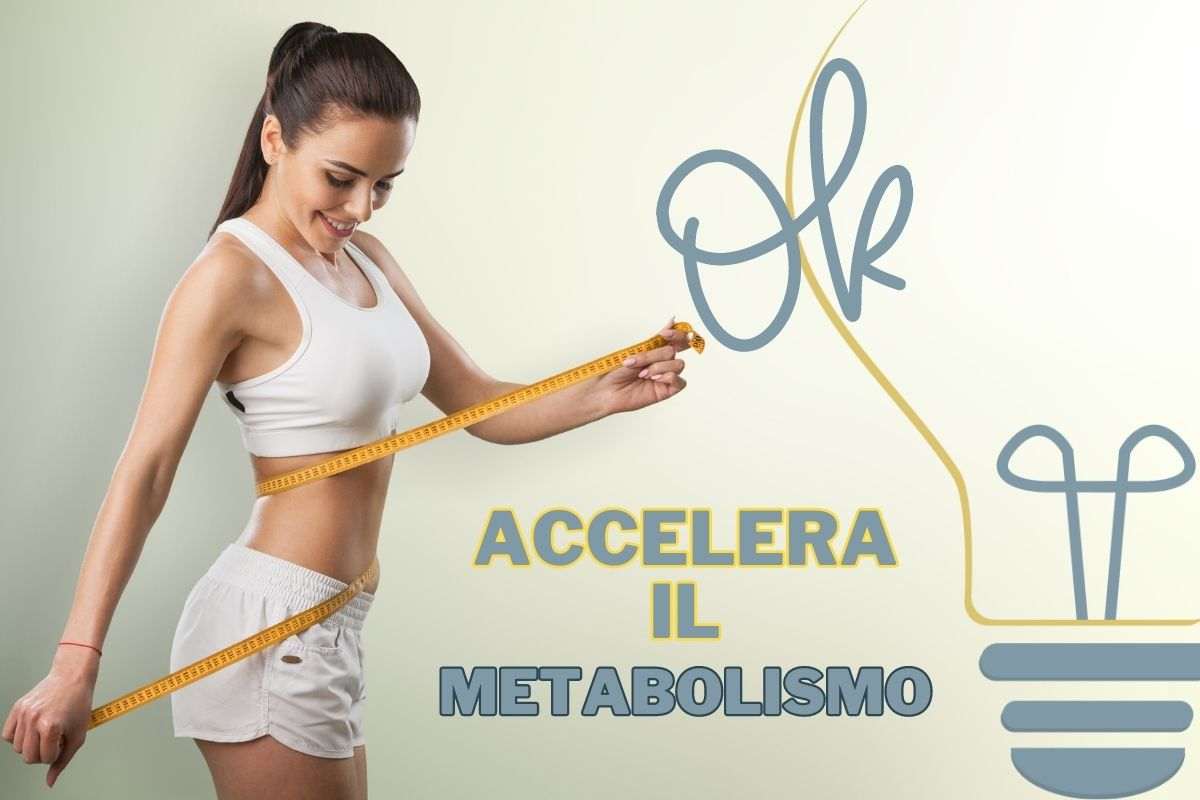 Il trucco per accelerare il metabolismo